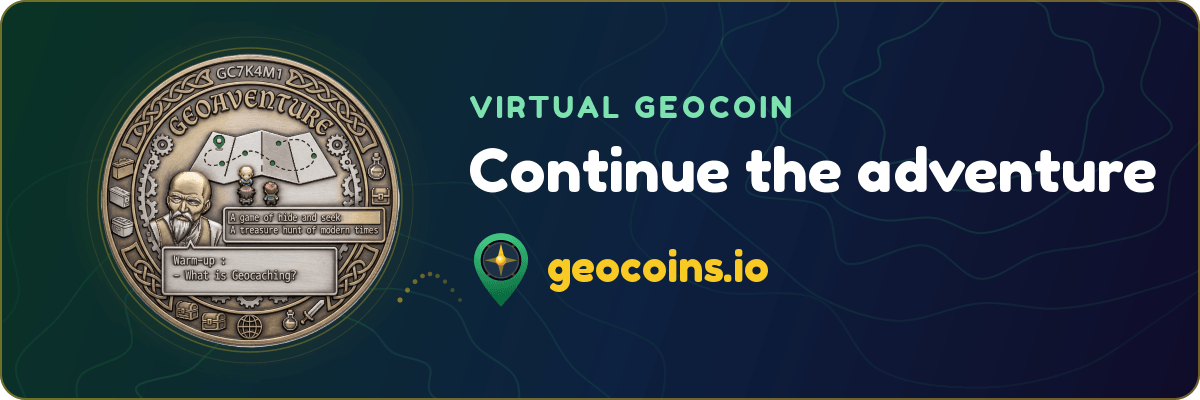 Continue the adventure — the virtual geocoin “GeoAventure #1 : Toute première fois” on geocoins.io